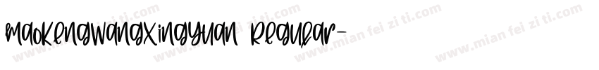 MaoKengWangXingYuan Regular字体转换